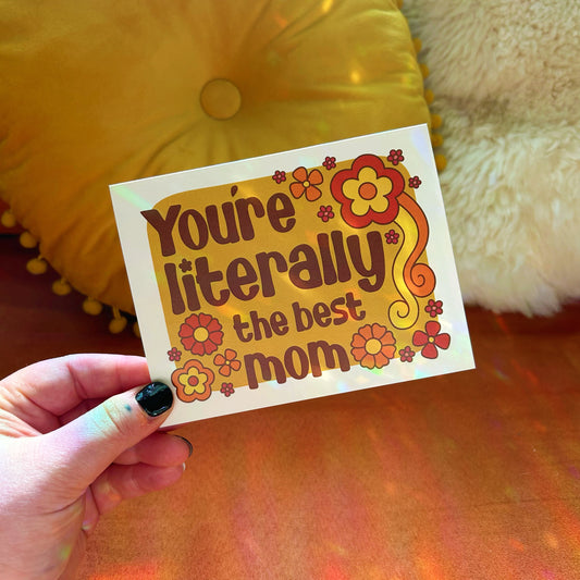 Mother’s Day Literally The Best Mom Card