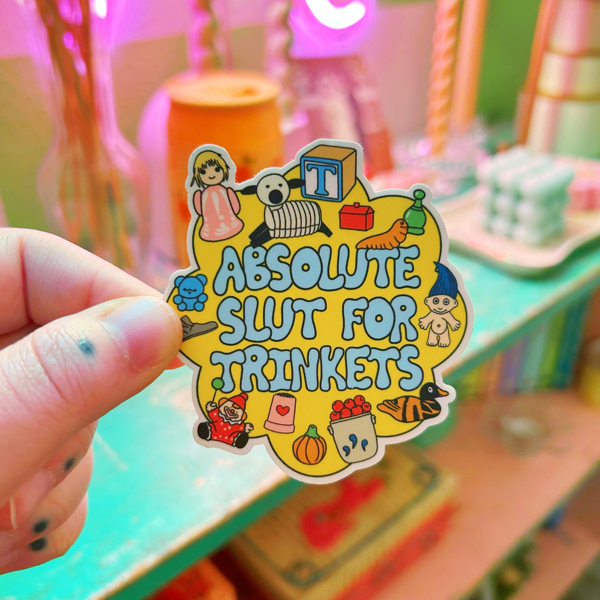 Sticker Slut for Trinkets