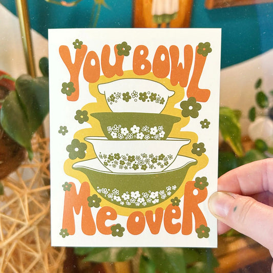 Love You Bowl Me Over