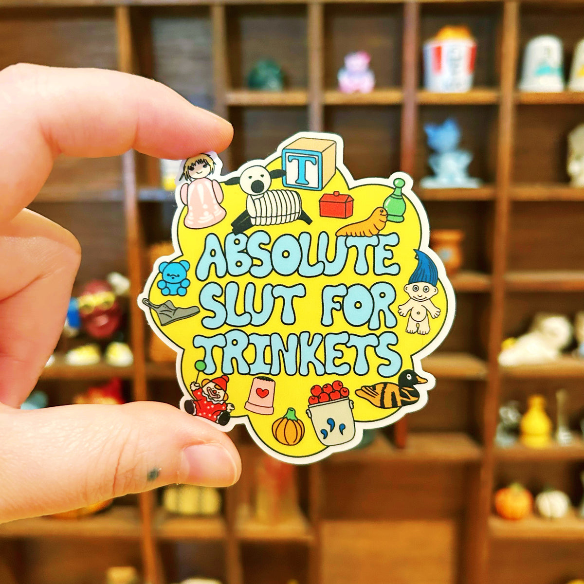 Sticker Slut for Trinkets