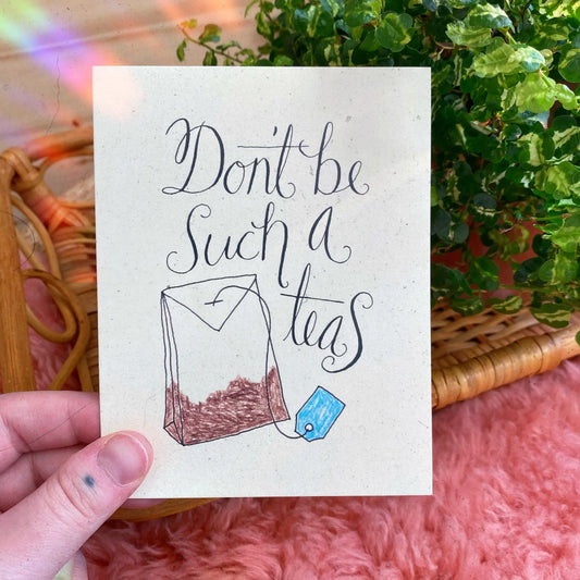 Don’t be a Teas