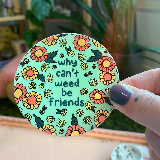 Sticker Weed be Friends
