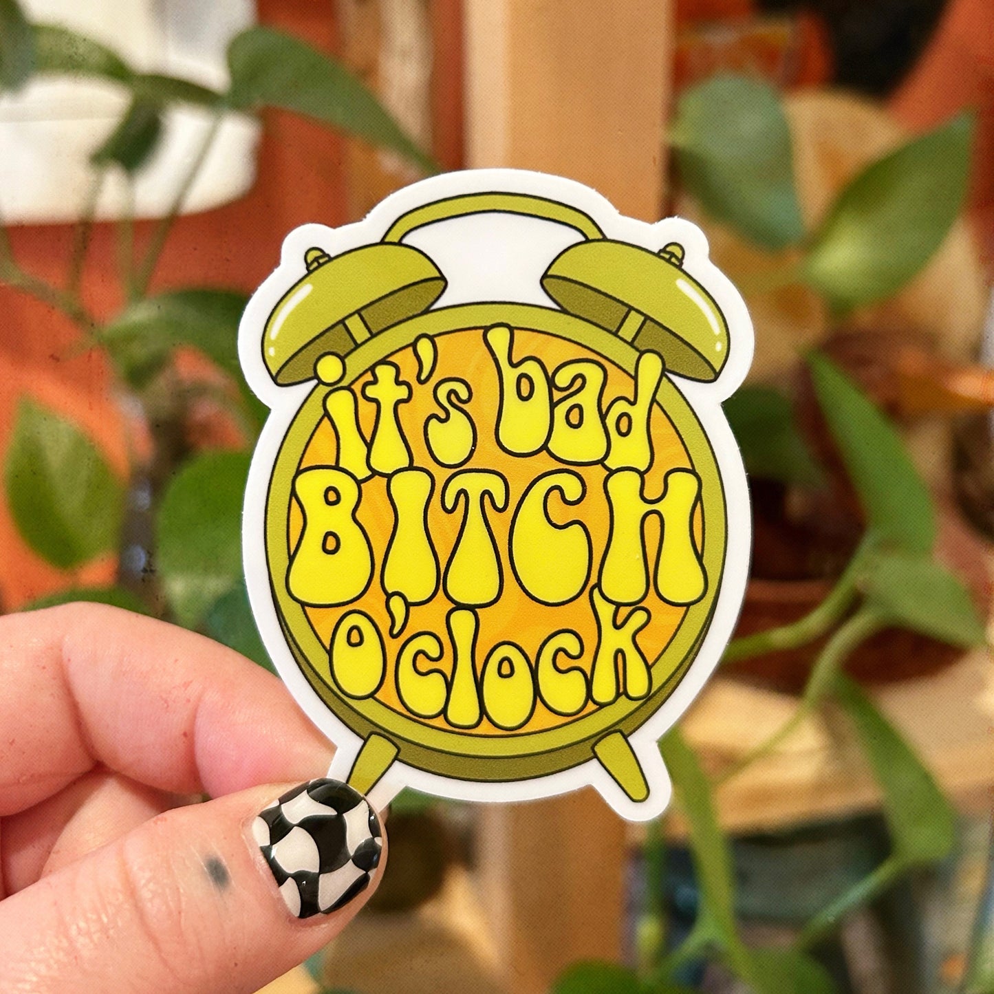 Sticker It’s Bad B*tch O’clock